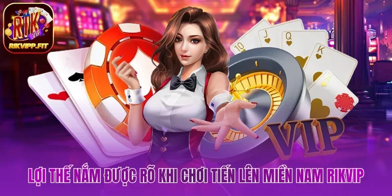 Chia sẻ ưu điểm khi chơi tiến lên miền Nam Rikvip